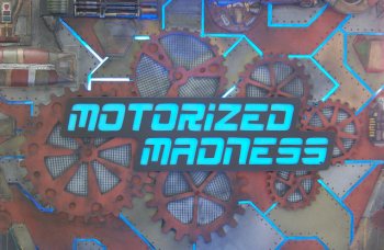 Motorized Madness